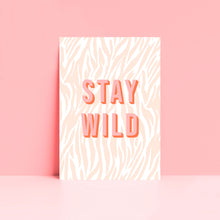 Load image into Gallery viewer, Stay Wild Wall Art Print
