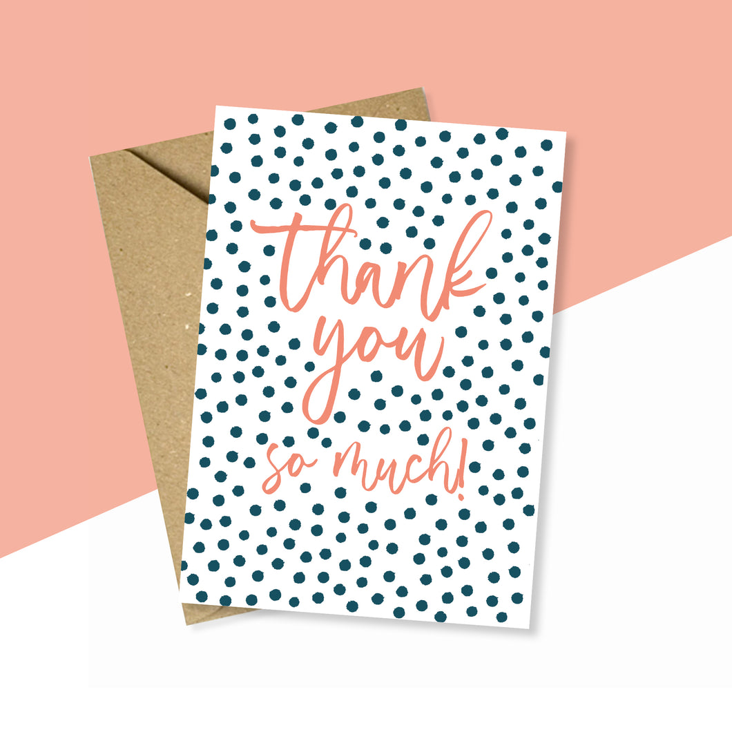 Thank You So Much Greeting Card